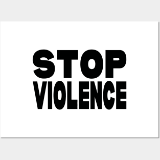 Stop violence Posters and Art